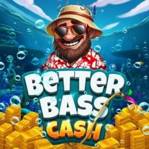 Better Bass Cash game